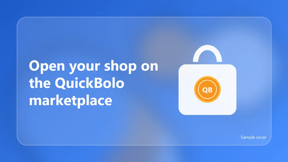 Open your shop on the QuickBolo marketplace